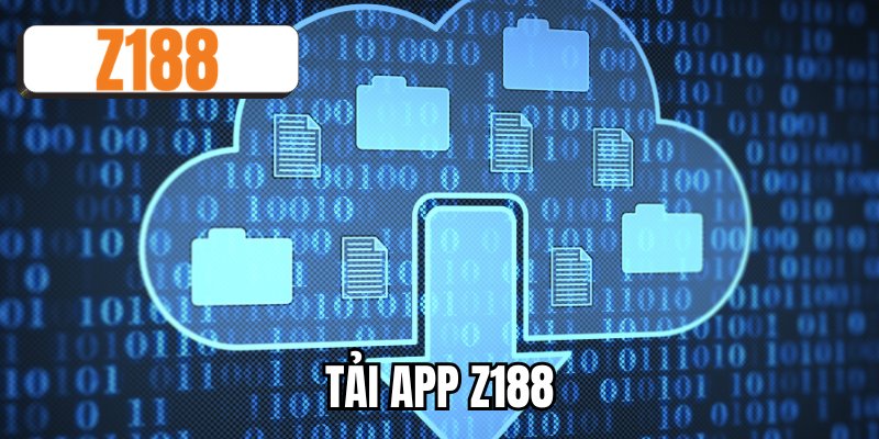 Tải app Z188